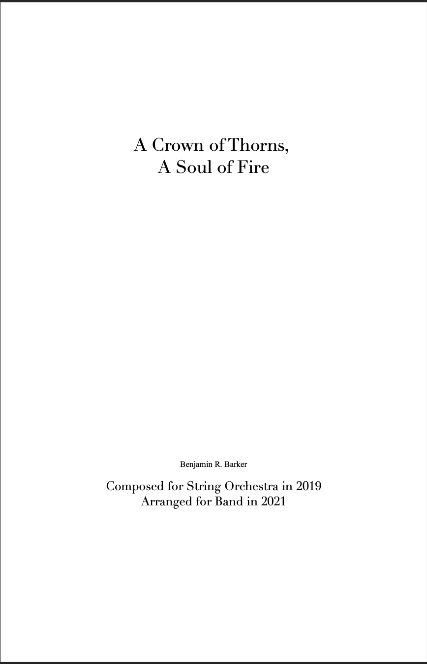 A Crown Of Thorns, A Soul Of Fire (Score Only) by Benjamin R. Barker
