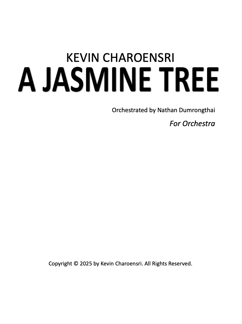 A Jasmine Tree (Orchestra Version) by Kevin Charoensri, orchestrations by Nathan Dumrongthai