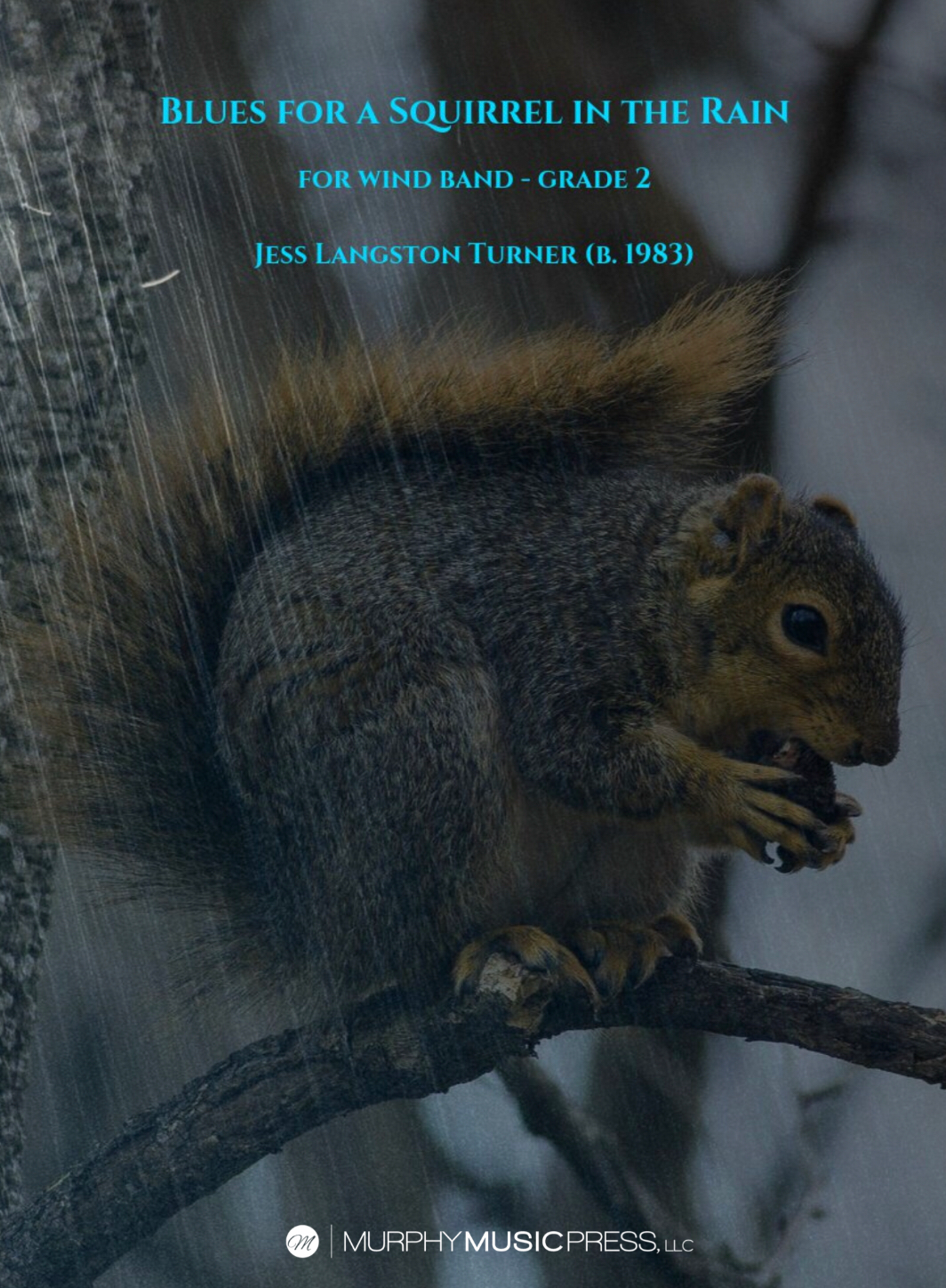 Blues For A Squirrel In The Rain (Score Only) by Jess Turner