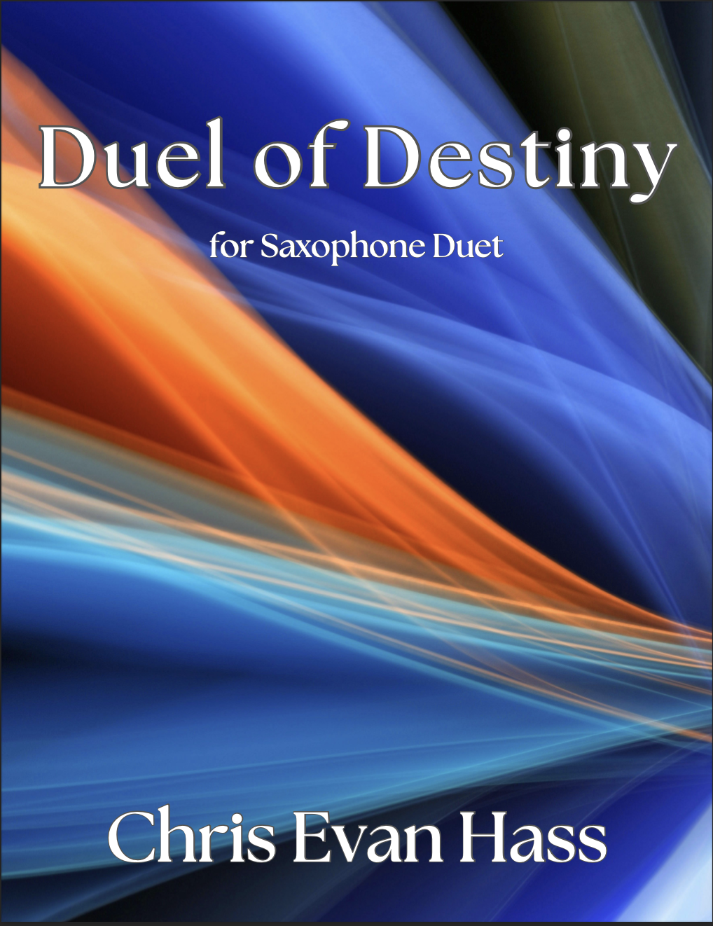 Duel Of Destiny by Chris Evan Hass
