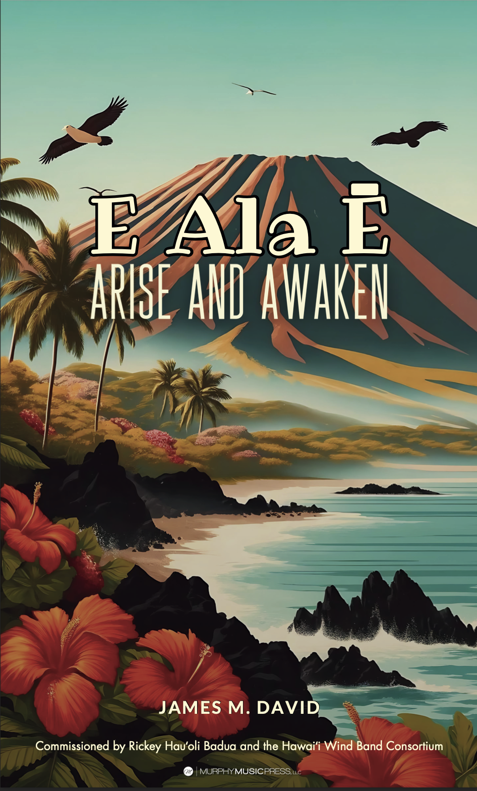 E Ala E Arise And Awaken (Score Only) by James David