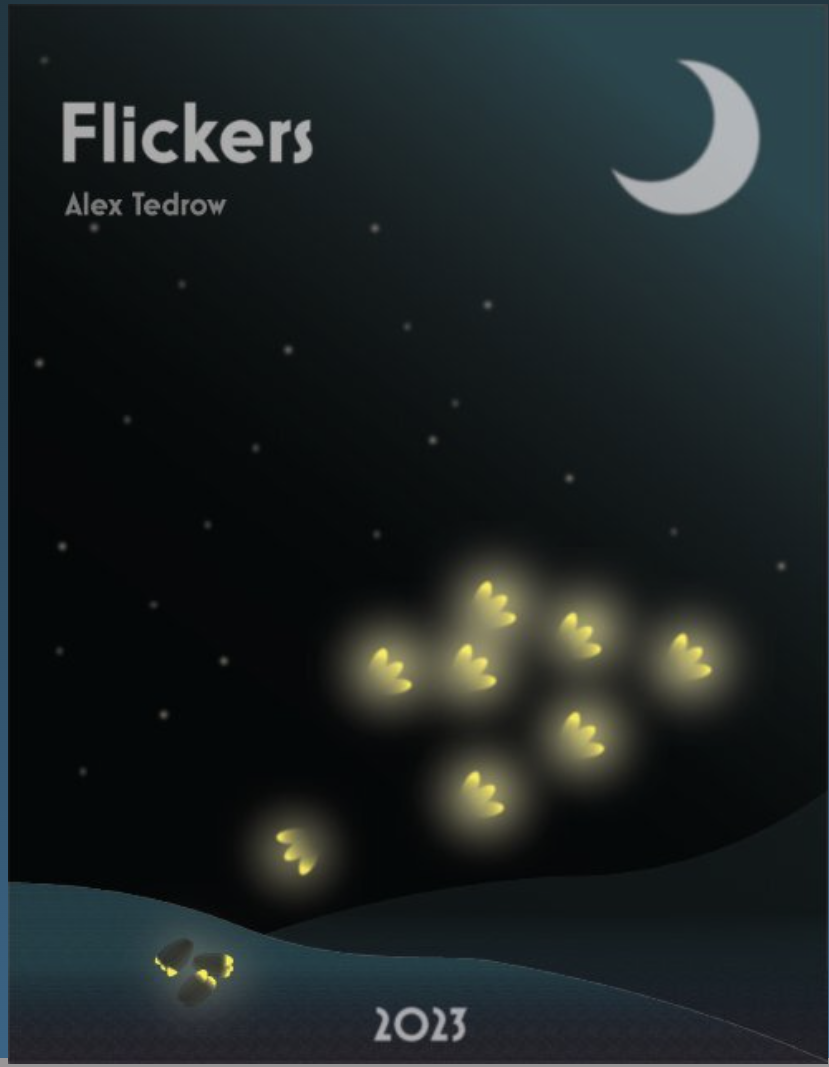 Flickers by Alex Tedrow