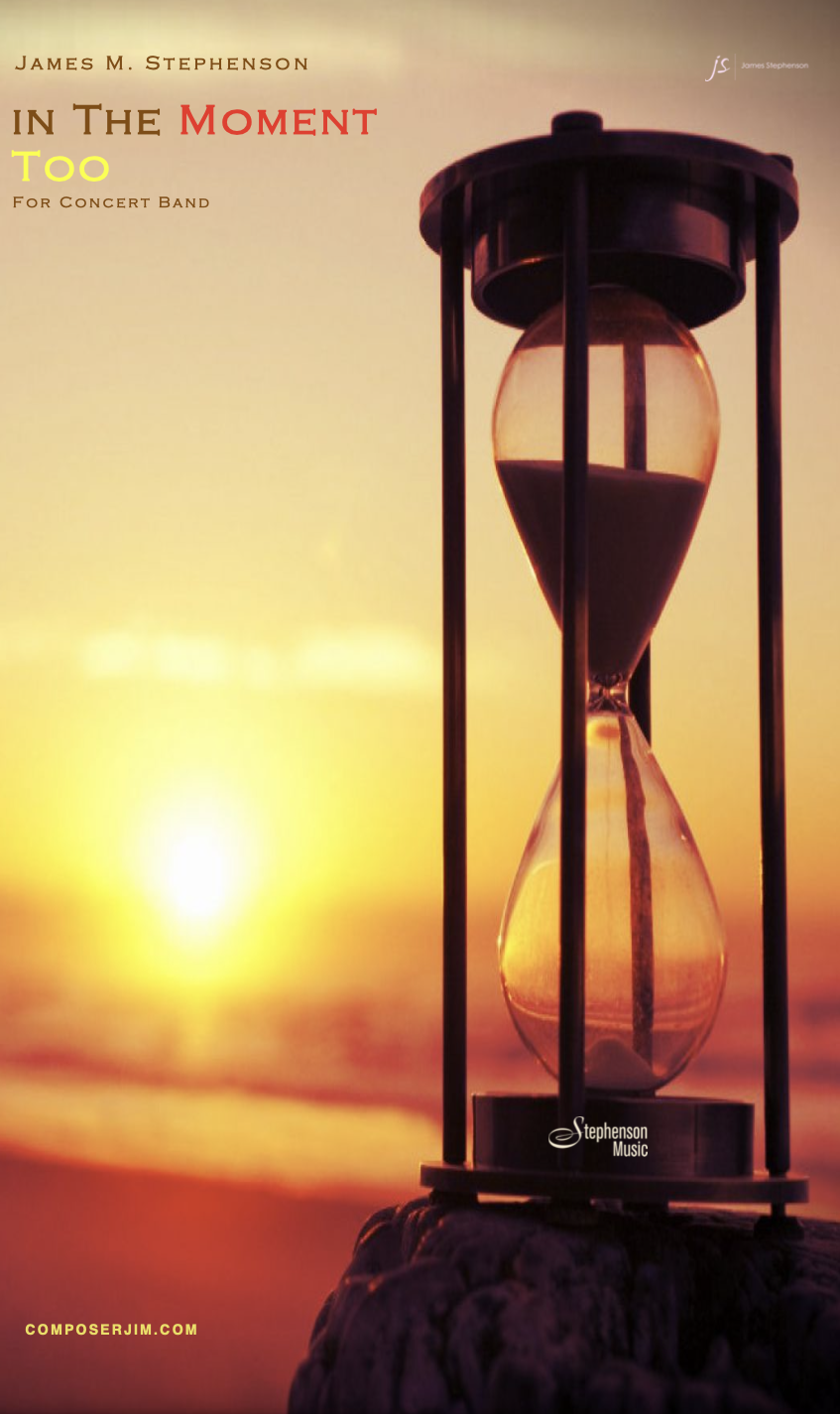 In The Moment Too (Score Only) by James Stephenson