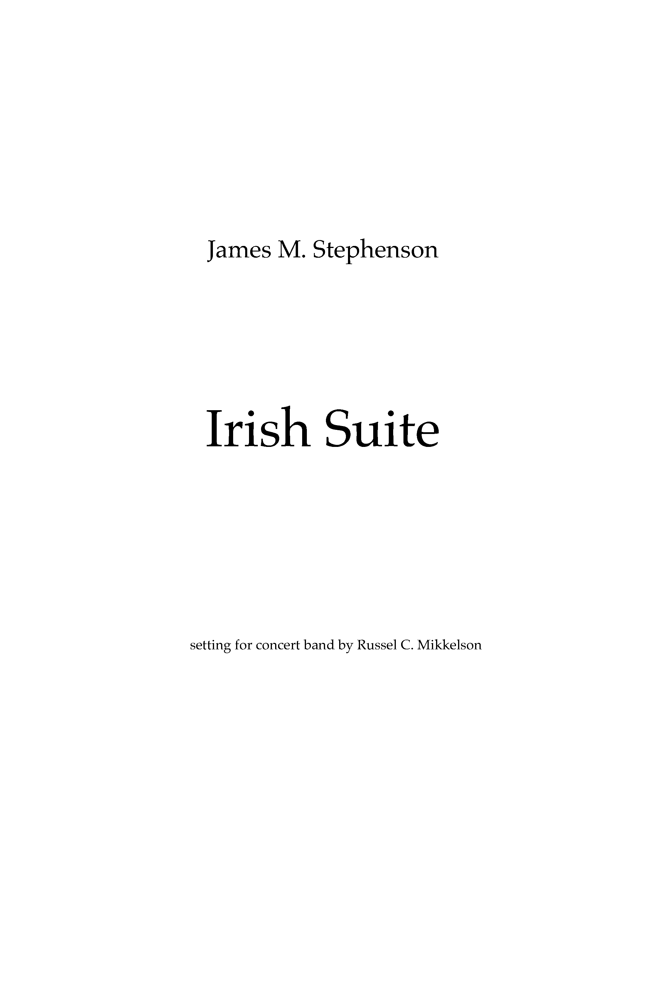 Irish Suite For Concert Band (Score Only) by James M. Stephenson arr. Russel C. Mikkelson