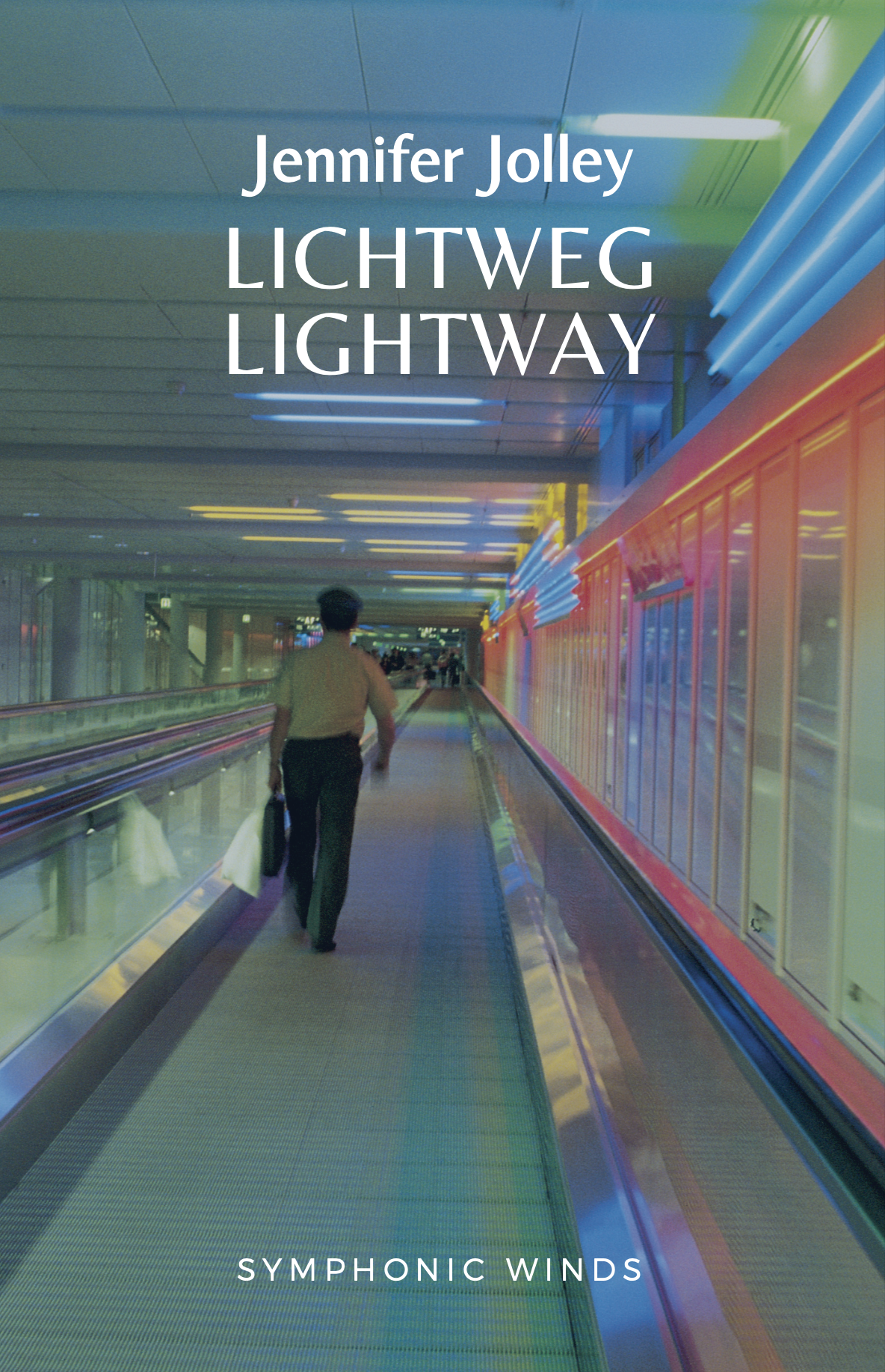 Lichtweg/Light Way (Score Only) by Jennifer Jolley
