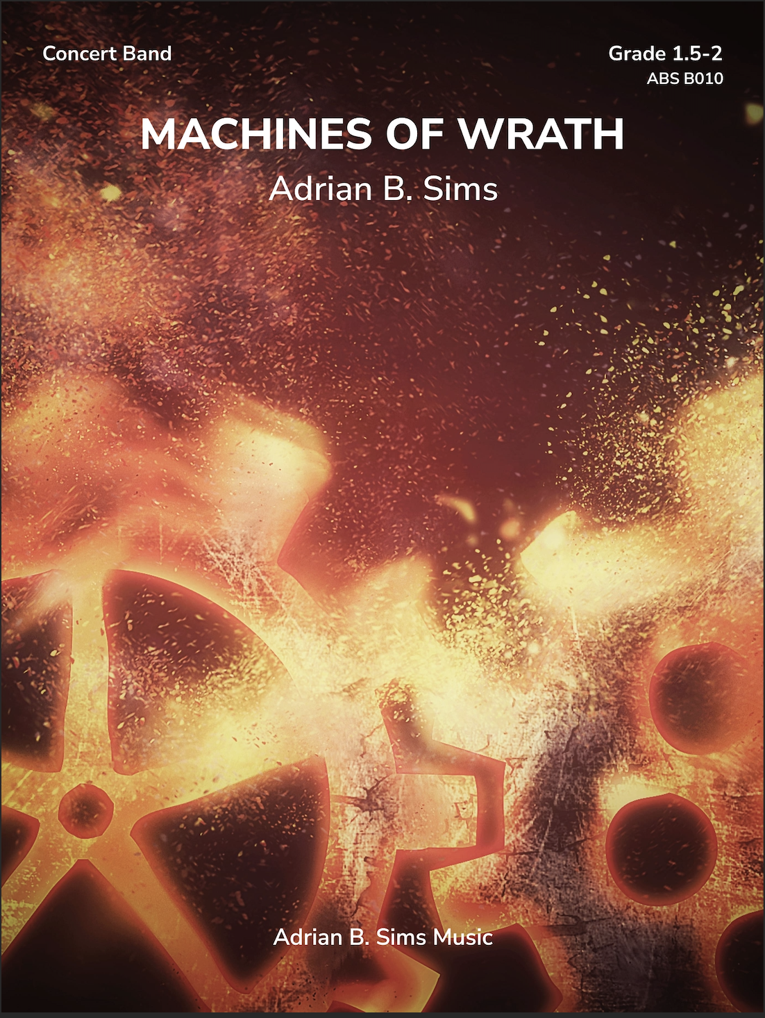 Machines Of Wrath by Adrian B. Sims