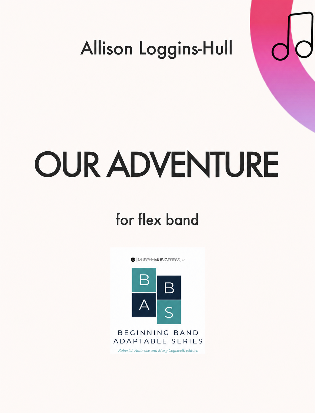 Our Adventure (Score Only) by Allison Loggins-Hull