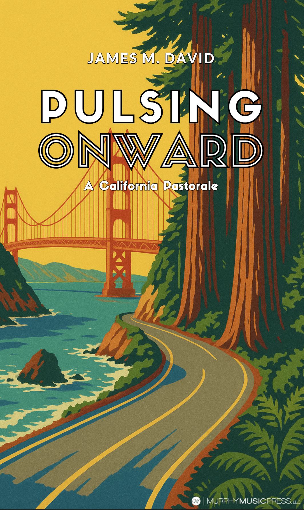 Pulsing Onward by James David