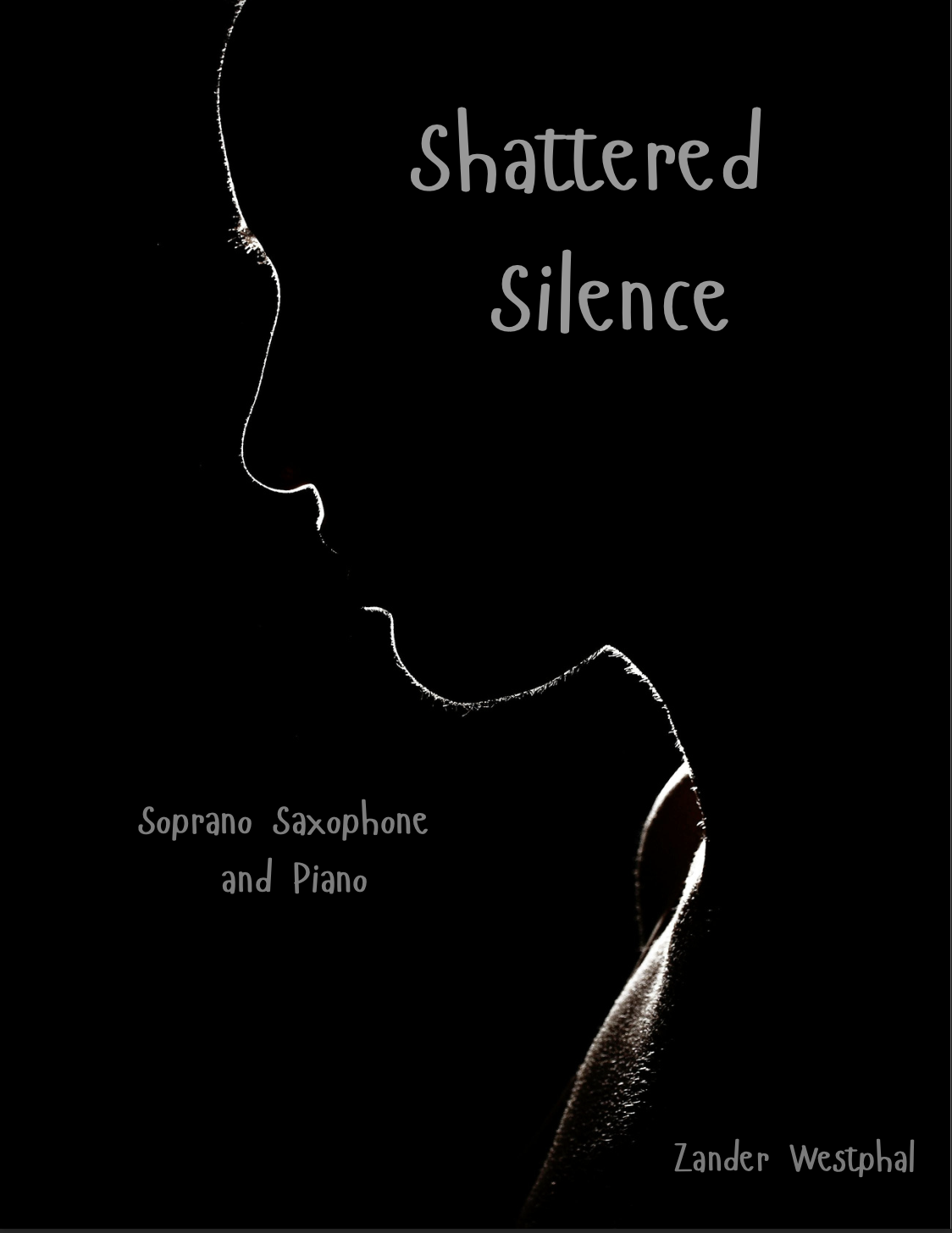 Shattered Silence by Zander Westphal