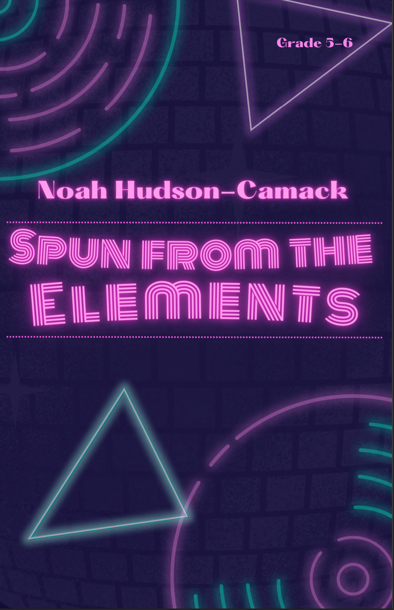 Spun From The Elements by Noah Hudson-Camack