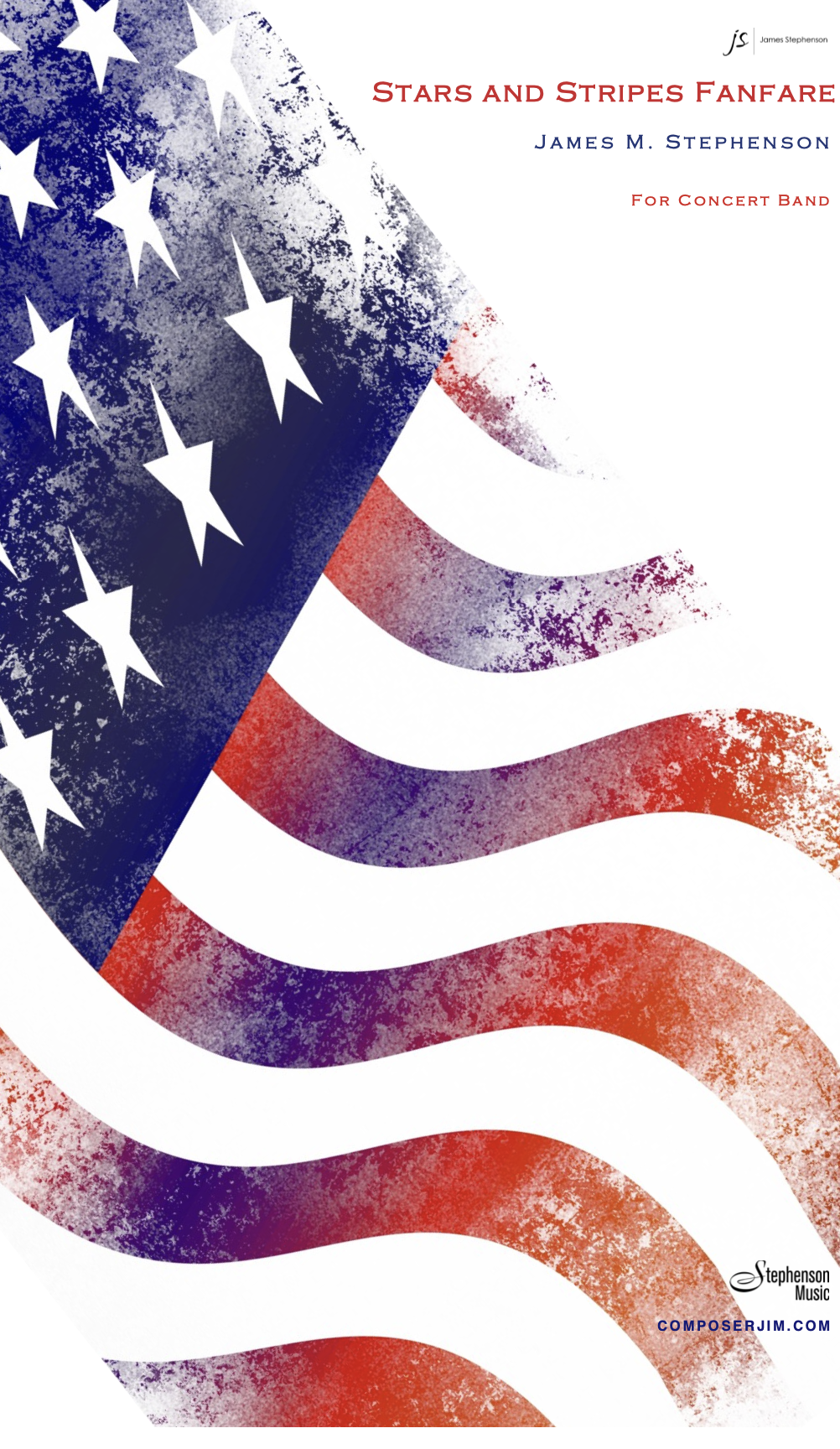 Stars And Stripes Fanfare by James Stephenson