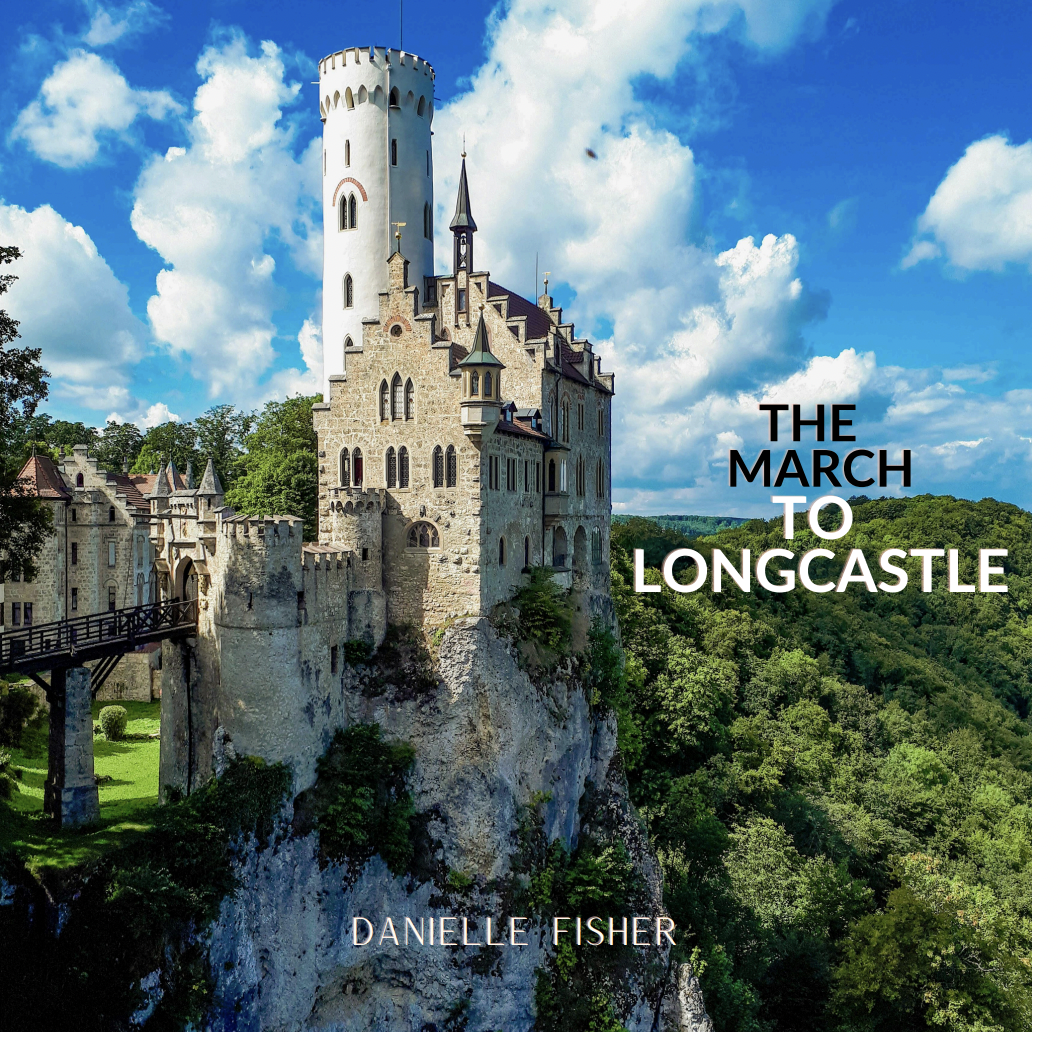 The March To Longcastle (Score Only) by Danielle Fisher
