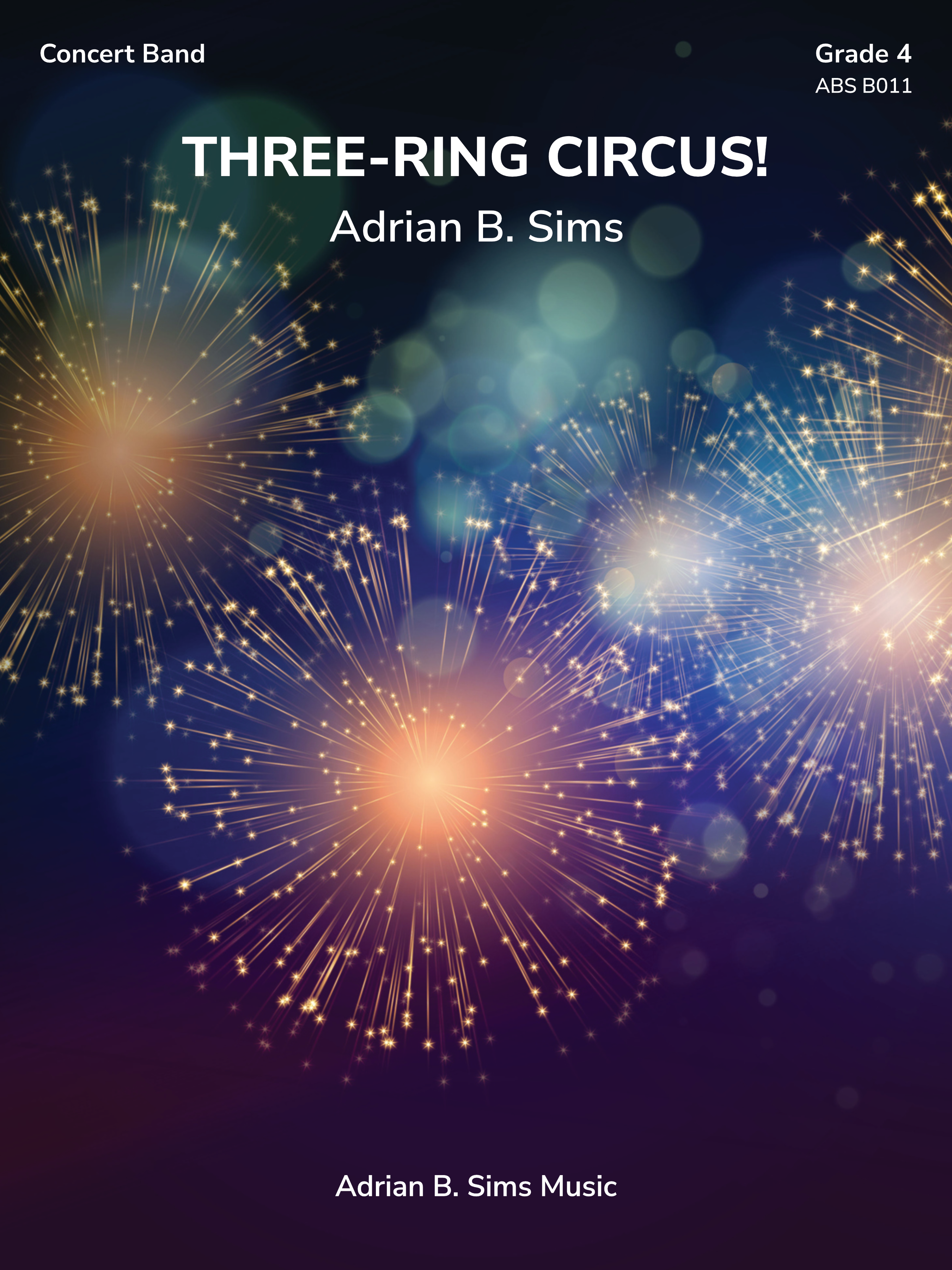 Three-Ring Circus! by Adrian B. Sims