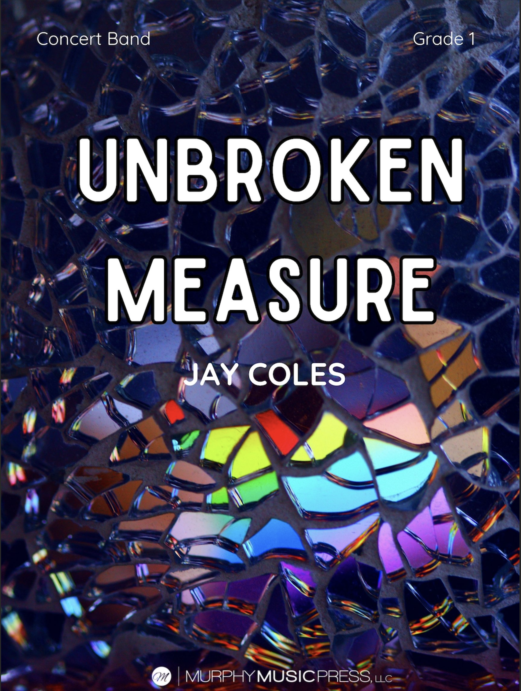 Unbroken Measure (Score Only) by Jay Coles