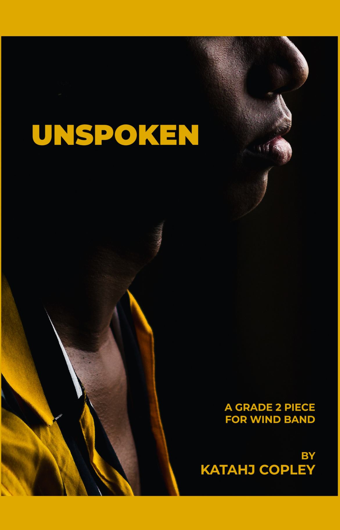 Unspoken by Katahj Copley